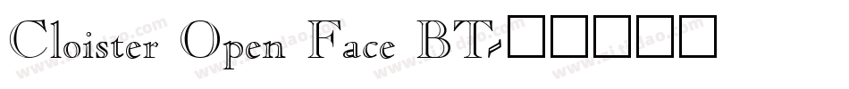 Cloister Open Face BT字体转换